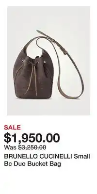 Holt Renfrew BRUNELLO CUCINELLI Small Bc Duo Bucket Bag offer