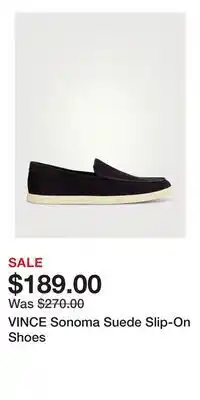 Holt Renfrew VINCE Sonoma Suede Slip-On Shoes offer