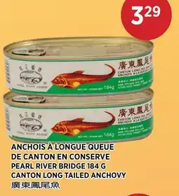 Kim Phat PEARL RIVER BRIDGE CANTON LONG TAILED ANCHOVY offer