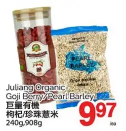 T&T Supermarket JULIANG ORGANIC- GOJI BERRY/PEARL BARLEY 240G,908G offer