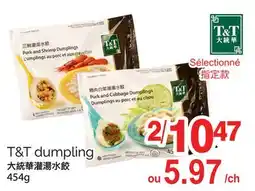 T&T Supermarket T&T DUMPLINGS, 454G offer