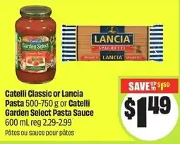 FreshCo Catelli Classic or Lancia pasta or catelli garden select pasta sauce offer