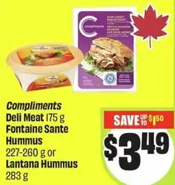 FreshCo Compliments deli meat fontaine sante hummus or lantana hummus offer