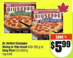 FreshCo Dr. Oetker giuseppe rising or thin crust or easy pizzi offer