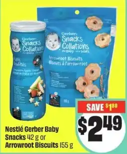 FreshCo Nestlé Gerber Baby Snacks or Arrowroot Nestlé Gerber Baby Snacks 42 g or Arrowroot Biscuits 155 g offer