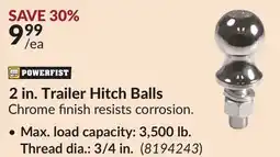 Princess Auto 2 in. Trailer Hitch Balls Max. load capacity: 3,500 lb. Thread dia.: 3/4 in offer