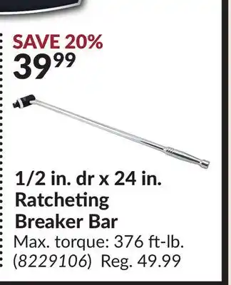 Princess Auto 1/2 in. dr x 24 in. Ratcheting Breaker Bar offer