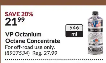 Princess Auto VP Octanium Octane Concentrate offer