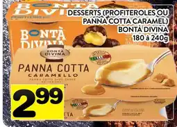 Supermarché PA DESSERTS (PROFITEROLES OU PANNA COTTA CARAMEL) BONTÀ DIVINA offer