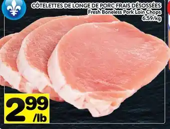 Supermarché PA CÔTELETTES DE LONGE DE PORC FRAIS DÉSOSSÉES | Fresh Boneless Pork Loin Chops offer