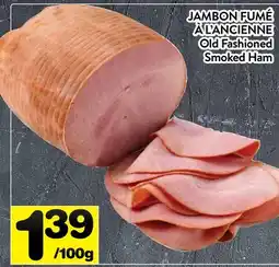 Supermarché PA JAMBON FUMÉ À L'ANCIENNE | Old Fashioned Smoked Ham offer