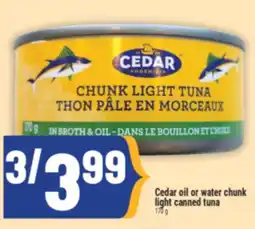Marché Adonis Cedar oil or water chunk light canned tuna offer