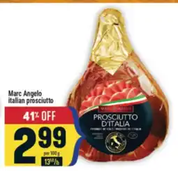 Marché Adonis Marc Angelo italian prosciutto offer