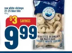 Marché Adonis Blue Tide raw white shrimps 21-25 offer