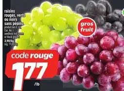 Metro RAISINS ROUGES, VERTS OU NOIRS SANS PÉPINS | SEEDLESS RED, GREEN OR BLACK GRAPES offer