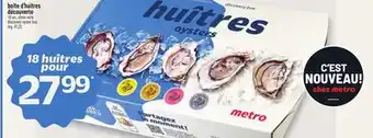 Metro BOÎTE D'HUÎTRES DÉCOUVERTE | DISCOVERY OYSTER BOX offer