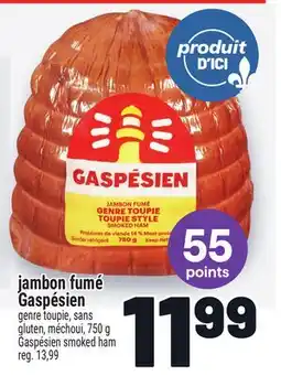 Metro JAMBON FUMÉ GASPÉSIEN | GASPÉSIEN SMOKED HAM offer