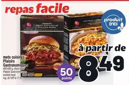 Metro METS CUISINÉS PLAISIRS GASTRONOMIQUES | PLAISIRS GASTRONOMIQUES COOKED MEAL offer