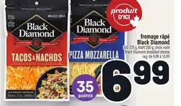 Metro FROMAGE RÂPÉ BLACK DIAMOND | BLACK DIAMOND SHREDDED CHEESE offer