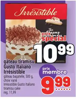Metro GÂTEAU TIRAMISU GUSTO ITALIANO IRRÉSISTIBLE | IRRÉSISTIBLE GUSTO ITALIANO TIRAMISU CAKE offer