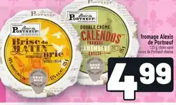 Metro FROMAGE ALEXIS DE PORTNEUF | ALEXIS DE PORTNEUF CHEESE offer