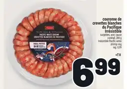 Metro COURONNE DE CREVETTES BLANCHES DU PACIFIQUE IRRÉSISTIBLE | IRRÉSISTIBLE PACIFIC WHITE SHRIMP RING offer