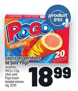 Metro SAUCISSES ENROBÉES DE PÂTE POGO | POGO FROZEN BREADED WIENERS offer