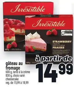 Metro GÂTEAU AU FROMAGE IRRESISTIBLE | IRRESISTIBLE CHEESECAKE offer