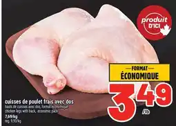 Metro CUISSES DE POULET FRAIS AVEC DOS | CHICKEN LEGS WITH BACK offer