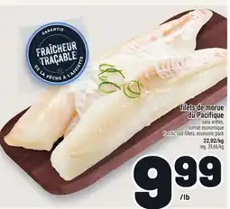 Metro FILETS DE MORUE DU PACIFIQUE | PACIFIC COD FILLETS offer