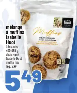 Metro MÉLANGE À MUFFINS ISABELLE HUOT | ISABELLE HUOT MUFFIN MIX offer