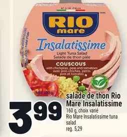 Metro SALADE DE THON RIO MARE INSALATISSIME | RIO MARE INSALATISSIME TUNA SALAD offer
