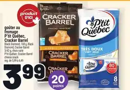 Metro GOÛTER AU FROMAGE P'TIT QUÉBEC, CRACKER BARREL | P'TIT QUÉBEC, CRACKER BARREL CHEESE SNACK offer