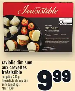 Metro RAVIOLIS DIM SUM AUX CREVETTES IRRÉSISTIBLE | IRRÉSISTIBLE SHRIMP DIM SUM DUMPLINGS offer