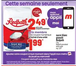 Metro SUCRE BLANC GRANULÉ REDPATH | REDPATH GRANULATED WHITE SUGAR offer