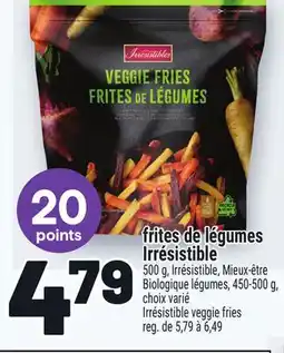 Metro FRITES DE LÉGUMES IRRÉSISTIBLE | IRRÉSISTIBLE VEGGIE FRIES offer