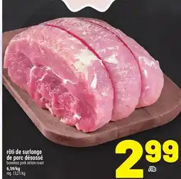 Metro RÔTI DE SURLONGE DE PORC DÉSOSSÉ | BONELESS PORK SIRLOIN ROAST offer