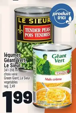 Metro LÉGUMES GÉANT VERT, LE SIEUR | GREEN GIANT, LE SIEUR VEGETABLES offer