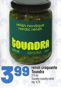Metro RELISH CROQUANTE TOUNDRA | TOUNDRA CRUNCHY RELISH offer