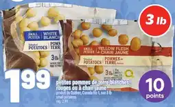 Metro PETITES POMMES DE TERRE BLANCHES, ROUGES OU À CHAIR JAUNE | SMALL POTATOES offer
