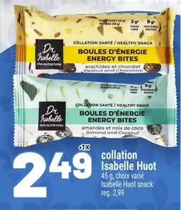 Metro COLLATION ISABELLE HUOT | ISABELLE HUOT SNACK offer