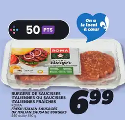 IGA ROMA FRESH ITALIAN SAUSAGES OR ITALIAN SAUSAGE BURGERS offer