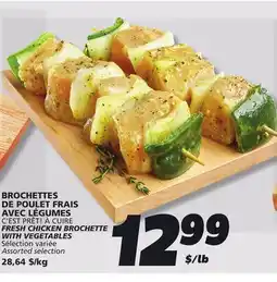 IGA C'EST PRÊT! À CUIRE FRESH CHICKEN BROCHETTE WITH VEGETABLES offer