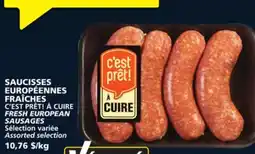 IGA C'EST PRÊT! À CUIRE FRESH EUROPEAN SAUSAGES offer