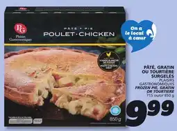 IGA PLAISIRS GASTRONOMIQUES FROZEN PIE, GRATIN OR TOURTIERE offer