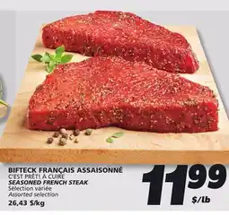 IGA C'EST PRÊT! À CUIRE SEASONED FRENCH STEAK offer