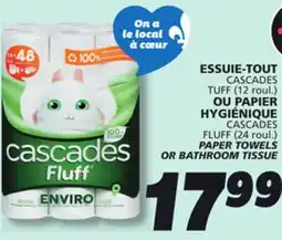 IGA CASCADES FLUFF PAPER TOWELS OR BATHROOM TISSUE offer
