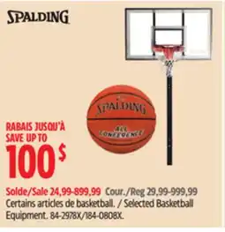 Canadian Tire Spalding Selected Basketball Equipment offer