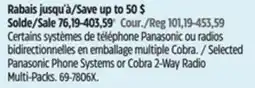 Canadian Tire Panasonic Selected Panasonic Phone Systems or Cobra 2-Way Radio Multi-Packs offer