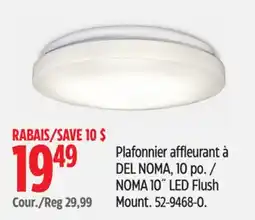 Canadian Tire NOMA 10˝ LED Flush Mount offer